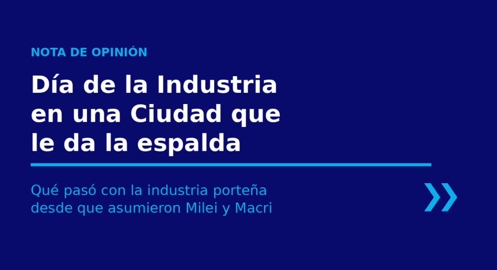 DÍA DE LA INDUSTRIA EN UNA CIUDAD QUE LE DA LA ESPALDA